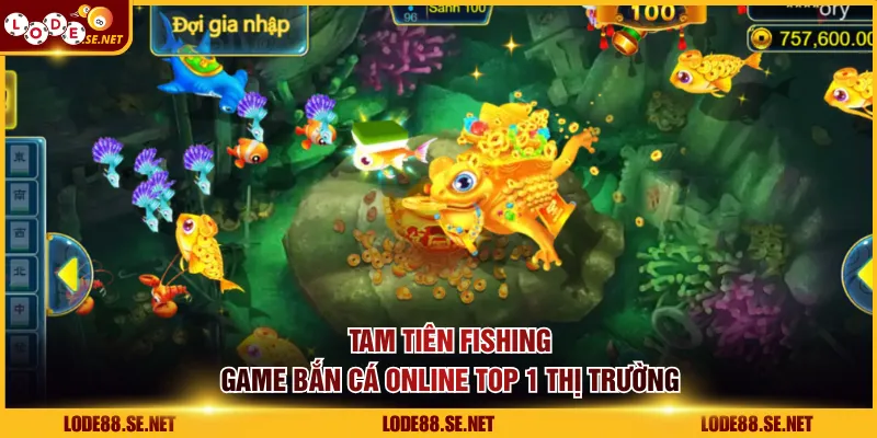 Tam Tiên Fishing - Game bắn cá online top 1 thị trường